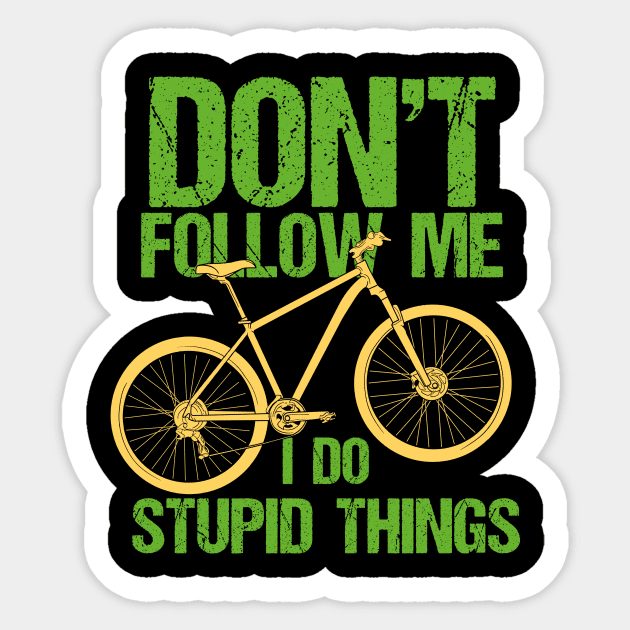 MOUNTAIN BIKING Don't Follow Me Sticker by Lomitasu